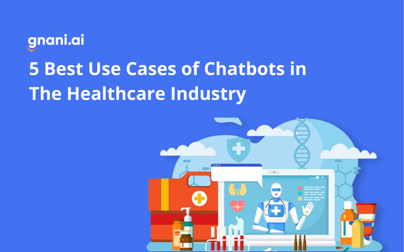 Best Use Cases of Chatbots in the Healthcare Industry