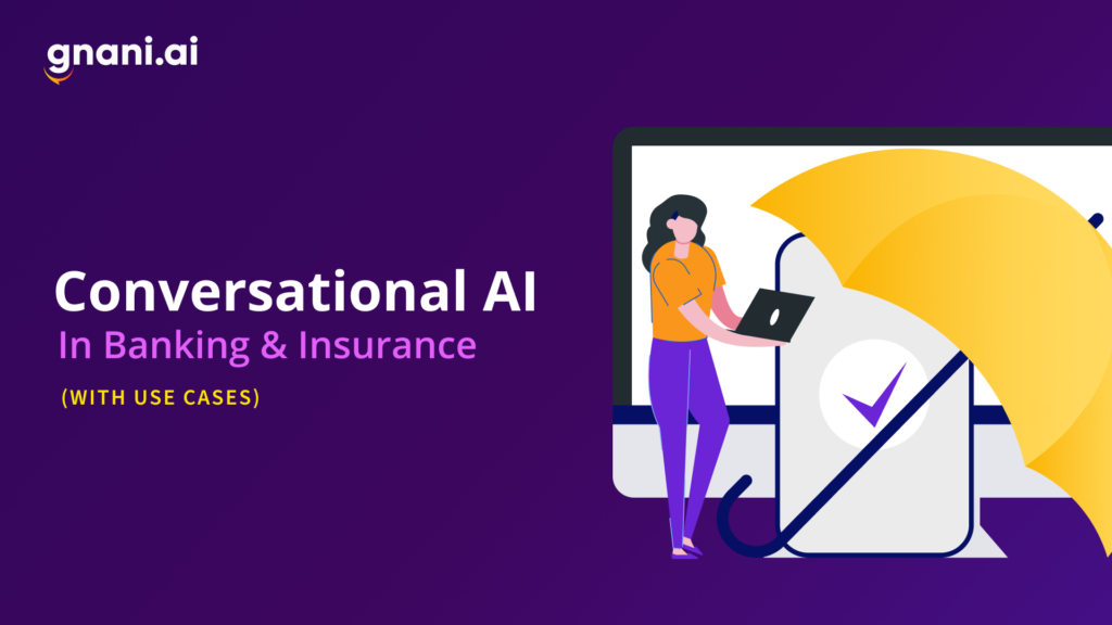 Top Five Factual Conversational AI In Insurance And Banking Use Cases